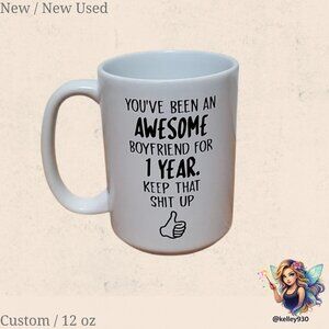 Funny 1 Year Boyfriend Anniversary Mug 12 oz White Coffee Cup